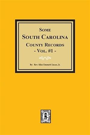 Seller image for Some South Carolina County Records for sale by GreatBookPrices