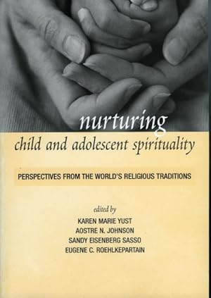 Bild des Verkufers fr Nurturing Child And Adolescent Spirituality : Perspectives from the World's Religious Traditions zum Verkauf von GreatBookPrices