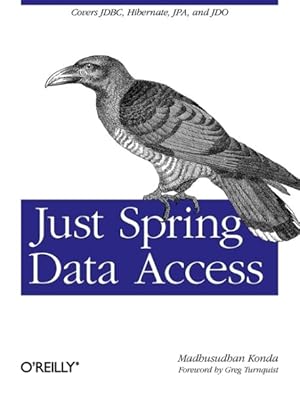 Image du vendeur pour Just Spring Data Access mis en vente par GreatBookPrices