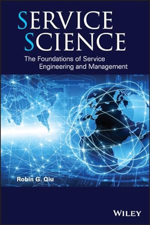 Seller image for Service Science : The Foundations of Service Engineering and Management for sale by GreatBookPrices