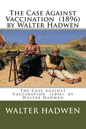 Seller image for Case Against Vaccination for sale by GreatBookPrices