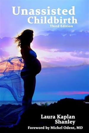 Immagine del venditore per Unassisted Childbirth venduto da GreatBookPrices
