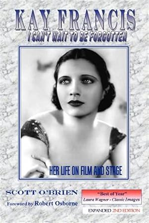 Imagen del vendedor de Kay Francis : Her Life on Film & Stage a la venta por GreatBookPrices