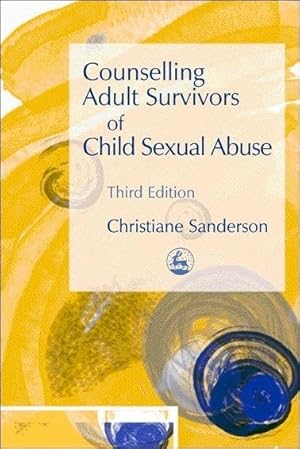 Seller image for Counselling Adult Survivors of Child Sexual Abuse for sale by GreatBookPrices