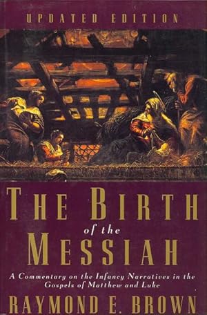 Immagine del venditore per Birth of the Messiah : A Commentary on the Infancy Narratives in the Gospels of Matthew and Luke venduto da GreatBookPrices