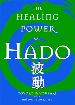 Imagen del vendedor de Healing Power Of Hado a la venta por GreatBookPrices