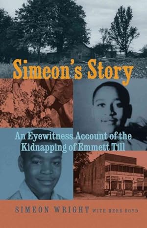 Seller image for Simeon's Story : An Eyewitness Account of the Kidnapping of Emmett Till for sale by GreatBookPrices