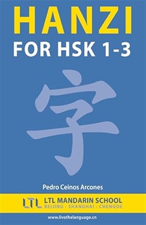 Image du vendeur pour Hanzi for Hsk 1-3 mis en vente par GreatBookPrices