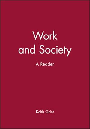 Imagen del vendedor de Work and Society : A Reader a la venta por GreatBookPrices