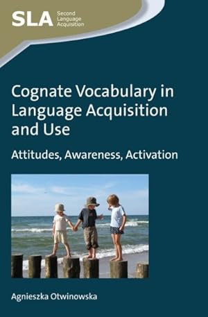 Seller image for Cognate Vocabulary in Language Acquisition and Use : Attitudes, Awareness, Activation for sale by GreatBookPrices