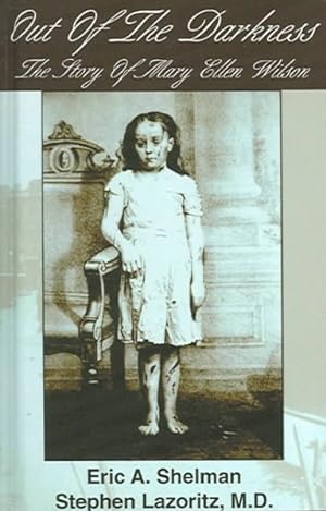 Image du vendeur pour Out Of The Darkness : The Story Of Mary Ellen Wilson mis en vente par GreatBookPrices