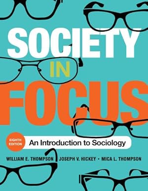 Seller image for Society in Focus : An Introduction to Sociology for sale by GreatBookPrices