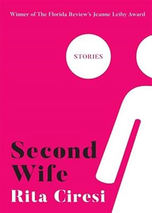 Bild des Verkufers fr Second Wife: Stories zum Verkauf von GreatBookPrices