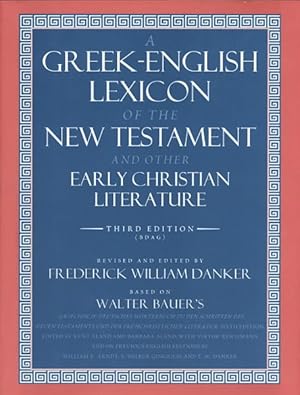 Imagen del vendedor de Greek-English Lexicon of the New Testament and Other Early Christian Literature a la venta por GreatBookPrices