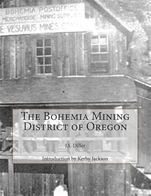 Seller image for Bohemia Mining District of Oregon for sale by GreatBookPrices