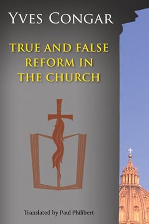 Immagine del venditore per True and False Reform in the Church venduto da GreatBookPrices