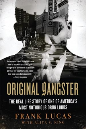Image du vendeur pour Original Gangster : The Real Life Story of One of America's Most Notorious Drug Lords mis en vente par GreatBookPrices