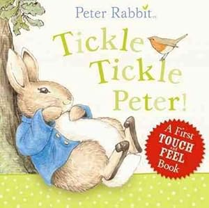 Seller image for Peter Rabbit: Tickle Tickle Peter! for sale by GreatBookPrices
