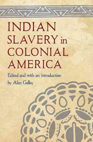 Bild des Verkufers fr Indian Slavery in Colonial America zum Verkauf von GreatBookPrices