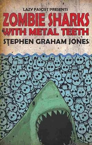 Seller image for Zombie Sharks With Metal Teeth for sale by GreatBookPrices