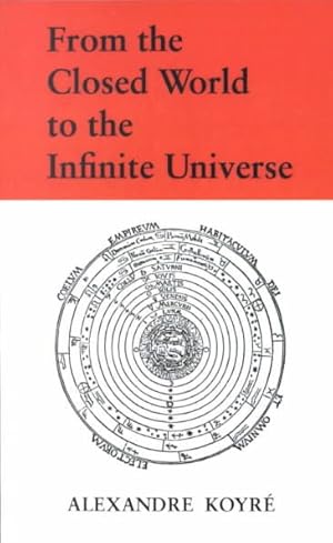 Imagen del vendedor de From the Closed World to the Infinite Universe a la venta por GreatBookPrices