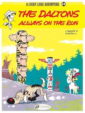 Seller image for Lucky Luke Adventure 34 : The Daltons Always on the Run for sale by GreatBookPrices