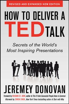 Bild des Verkufers fr How to Deliver a TED Talk : Secrets of the World's Most Inspiring Presentations zum Verkauf von GreatBookPrices