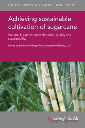 Seller image for Achieving Sustainable Cultivation of Sugarcane : Cultivation Techniques, Quality and Sustainability for sale by GreatBookPrices
