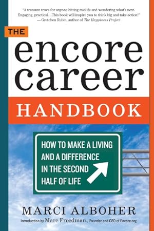 Seller image for Encore Career Handbook : How to Make a Living and a Difference in the Second Half of Life for sale by GreatBookPrices