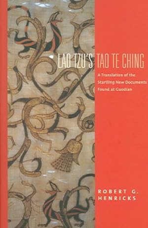 Bild des Verkufers fr Lao Tzu's Tao Te Ching : A Translation Of The Startling New Documents Found At Guodian zum Verkauf von GreatBookPrices
