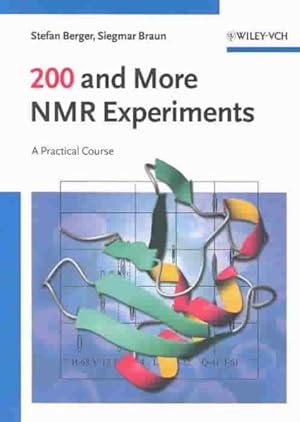 Immagine del venditore per 200 And More Nmr Experiments : A Practical Course venduto da GreatBookPrices