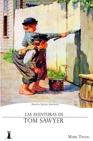 Imagen del vendedor de La Aventuras De Tom Sawyer/ The Adventures Of Tom Sawyer -Language: spanish a la venta por GreatBookPrices