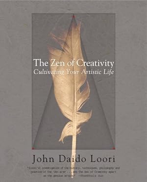 Seller image for Zen Of Creativity : Cultivating Your Artistic Life for sale by GreatBookPrices