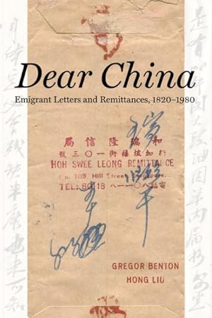 Imagen del vendedor de Dear China : Emigrant Letters and Remittances, 1820-1980 a la venta por GreatBookPrices