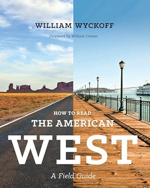 Immagine del venditore per How to Read the American West : A Field Guide venduto da GreatBookPrices