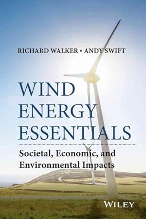 Seller image for Wind Energy Essentials : Societal, Economic, and Environmental Impacts for sale by GreatBookPrices
