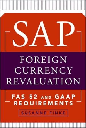 Imagen del vendedor de Sap Foreign Currency Revaluation : Fas 52 And Gaap Requirements a la venta por GreatBookPrices