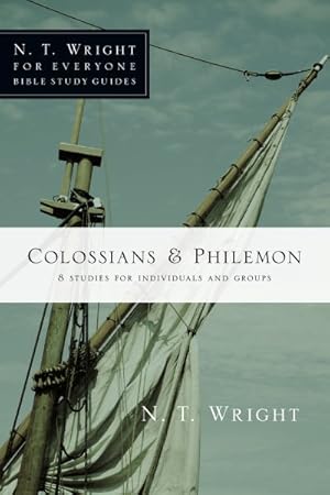 Bild des Verkufers fr Colossians & Philemon : 8 Studies for Individuals and Groups zum Verkauf von GreatBookPrices