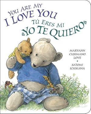Seller image for You Are My I Love You / Tu eres mi te quiero for sale by GreatBookPrices