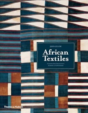 Imagen del vendedor de African Textiles : Color and Creativity Across a Continent a la venta por GreatBookPrices