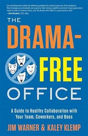 Bild des Verkufers fr Drama-free Office : A Guide to Healthy Collaboration With Your Team, Coworkers, and Boss zum Verkauf von GreatBookPrices