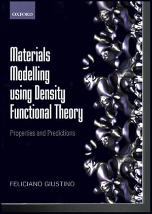 Seller image for Materials Modelling Using Density Functional Theory : Properties and Predictions for sale by GreatBookPrices