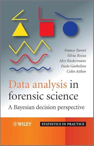 Seller image for Data Analysis in Forensic Science : A Bayesian Decision Perspective for sale by GreatBookPrices