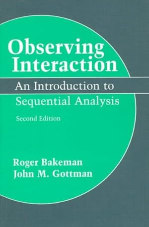 Imagen del vendedor de Observing Interaction : An Introduction to Sequential Analysis a la venta por GreatBookPrices