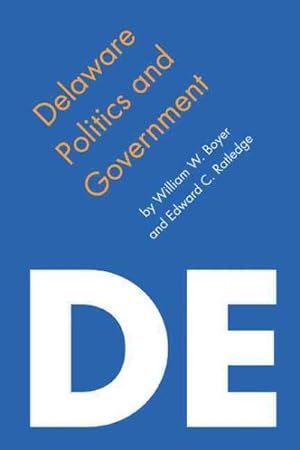Immagine del venditore per Delaware Politics and Government venduto da GreatBookPrices