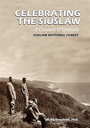Seller image for Celebrating the Siuslaw: A Century of Growth for sale by GreatBookPrices