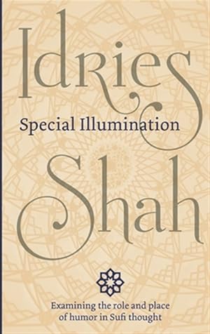 Imagen del vendedor de Special Illumination : The Sufi Use of Humor a la venta por GreatBookPrices