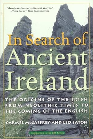 Seller image for In Search of Ancient Ireland : The Origins of the Irish, from Neolithic Times to the Coming of the English for sale by GreatBookPrices