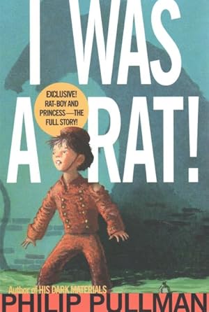 Seller image for I Was a Rat! for sale by GreatBookPrices