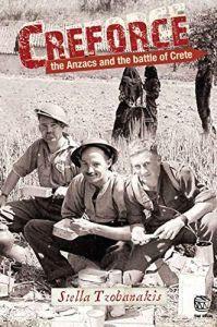 Creforce: The Anzacs and the Battle of Crete